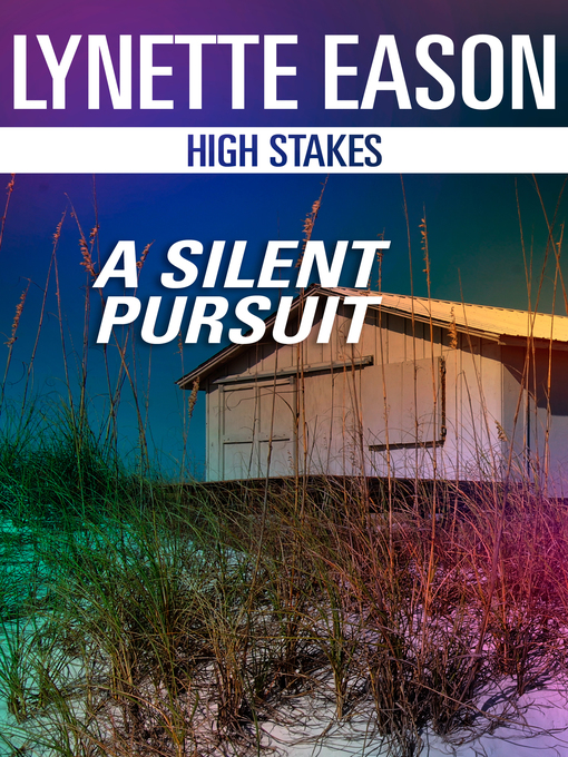 Title details for A Silent Pursuit by Lynette Eason - Available